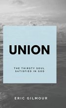 Cover art for Union: The Thirsting Soul Satisfied in God
