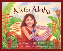Cover art for A is for Aloha: A Hawai'i Alphabet