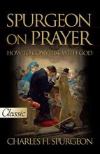 Cover art for Spurgeon On Prayer (Pure Gold Classics)