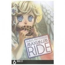 Cover art for Maximum Ride Volume 6