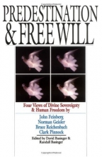 Cover art for Predestination & Free Will: Four Views of Divine Sovereignty & Human Freedom