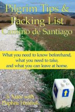 Cover art for Pilgrim Tips & Packing List Camino de Santiago: What you need to know beforehand, what you need to take, and what you can leave at home.