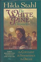 Cover art for The Covenant/The Inheritance/The Dream (The White Pines Chronicles 1-3)