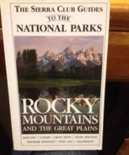 Cover art for The Sierra Club Guides to the National Parks of the Rocky Mountains and the Great Plains