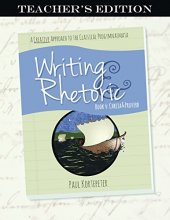 Cover art for Writing & Rhetoric Book 4: Chreia & Proverb Teacher's Edition