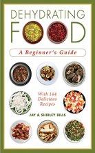 Cover art for Dehydrating Food: A Beginner's Guide