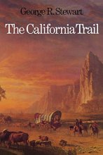Cover art for The California Trail: An Epic with Many Heroes