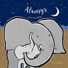 Cover art for Always (Emma Dodd's Love You Books)