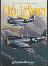 Cover art for Case studies in the development of close air support (Special studies)