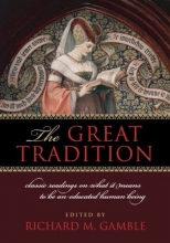 Cover art for The Great Tradition: Classic Readings on What it Means to Be an Educated Human Being