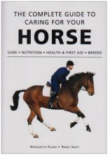 Cover art for The Complete Guide to Caring for Your Horse