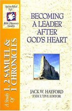 Cover art for The Spirit-filled Life Bible Discovery Series B5-becoming A Leader After God's Heart