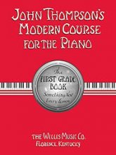 Cover art for John Thompson's Modern Course for the Piano - The First Grade Book