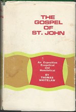 Cover art for The Gospel of St. John: An Exposition Exegetical and Homiletical