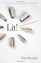 Cover art for Lit!: A Christian Guide to Reading Books