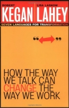 Cover art for How the Way We Talk Can Change the Way We Work: Seven Languages for Transformation