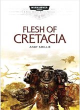 Cover art for Flesh of Cretacia: A Blood Angels Flesh Tearers Space Marine Battles Hardcover Novella (Warhammer 40,000 40K 30K Games Workshop Forgeworld) OOP
