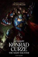 Cover art for Konrad Curze: The Night Haunter (12) (The Horus Heresy: Primarchs)
