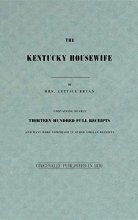Cover art for Kentucky Housewife: Containing Nearly Thirteen Hundred Full Receipts