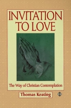Cover art for Invitation to Love: The Way of Christian Contemplation