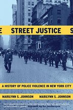 Cover art for Street Justice: A History of Police Violence in New York City