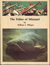 Cover art for By William L. Pflieger - Fishes of Missouri: 1st (first) Edition