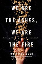 Cover art for We Are the Ashes, We Are the Fire
