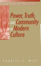 Cover art for Power, Truth, and Community in Modern Culture (Christian Mission & Modern Culture)