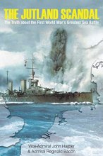 Cover art for The Jutland Scandal: The Truth about the First World War's Greatest Sea Battle