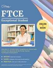 Cover art for FTCE Exceptional Student Education K-12 Study Guide: Comprehensive Review with Practice Test Questions for the Florida Teacher Certification Examinations