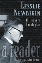 Cover art for Lesslie Newbigin: Missionary Theologian: a Reader