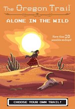 Cover art for Alone in the Wild (The Oregon Trail)