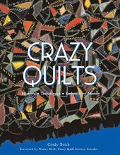 Cover art for Crazy Quilts: History - Techniques - Embroidery Motifs