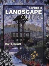 Cover art for A Bridge to Landscape Quilts