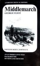 Cover art for Middlemarch: An Authoritative Text, Backgrounds, Reviews and Criticism (A Norton Critical Edition)