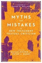 Cover art for Myths and Mistakes in New Testament Textual Criticism