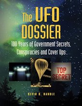 Cover art for The UFO Dossier: 100 Years of Government Secrets, Conspiracies, and Cover-Ups