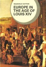 Cover art for Europe in the Age of Louis XIV (Library of World Civilization)