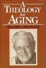 Cover art for A Theology for Aging