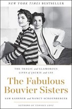 Cover art for The Fabulous Bouvier Sisters: The Tragic and Glamorous Lives of Jackie and Lee