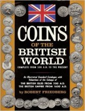 Cover art for Coins of the British world;: Complete from 500 A.D. to the present