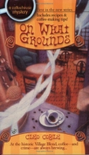 Cover art for On What Grounds (Coffeehouse Mysteries #1)