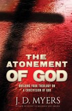 Cover art for The Atonement of God: Building Your Theology on a Crucivision of God