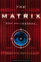 Cover art for The Matrix and Philosophy: Welcome to the Desert of the Real (Popular Culture and Philosophy)