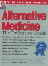 Cover art for Alternative Medicine : The Definitive Guide