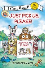 Cover art for Little Critter: Just Pick Us, Please! (My First I Can Read)