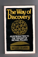 Cover art for The Way of Discovery: An Introduction to the Thought of Michael Polanyi (Galaxy Books)