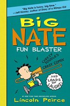 Cover art for Big Nate: Fun Blaster: Cheezy Doodles, Crazy Comix, and Loads of Laughs! (Big Nate Activity Book, 2)