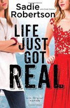 Cover art for Life Just Got Real: A Live Original Novel (Live Original Fiction)