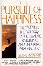 Cover art for The Pursuit of Happiness: Discovering the Pathway to Fulfillment, Well-Being, and Enduring Personal Joy